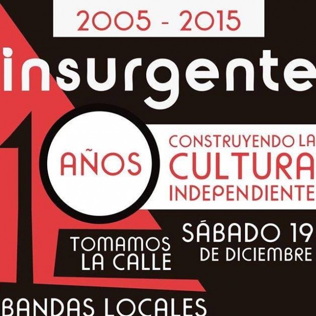 Insurgente cumple diez años y el sábado lo festeja 